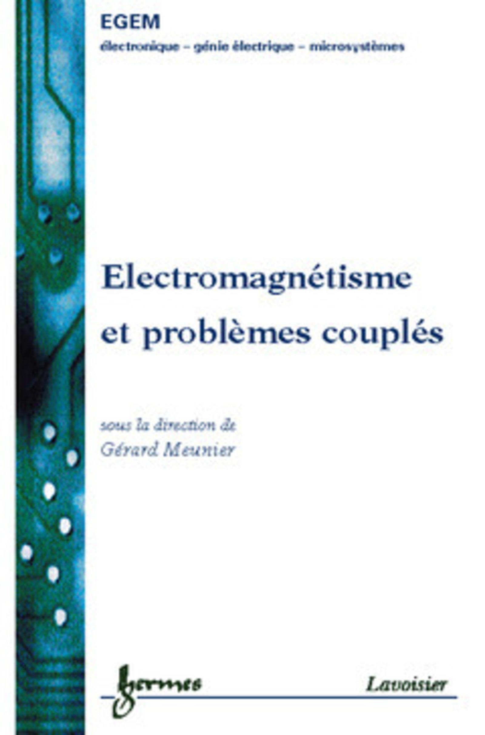 Electromagnétisme et problèmes couplés : électromagnétisme et éléments finis 3