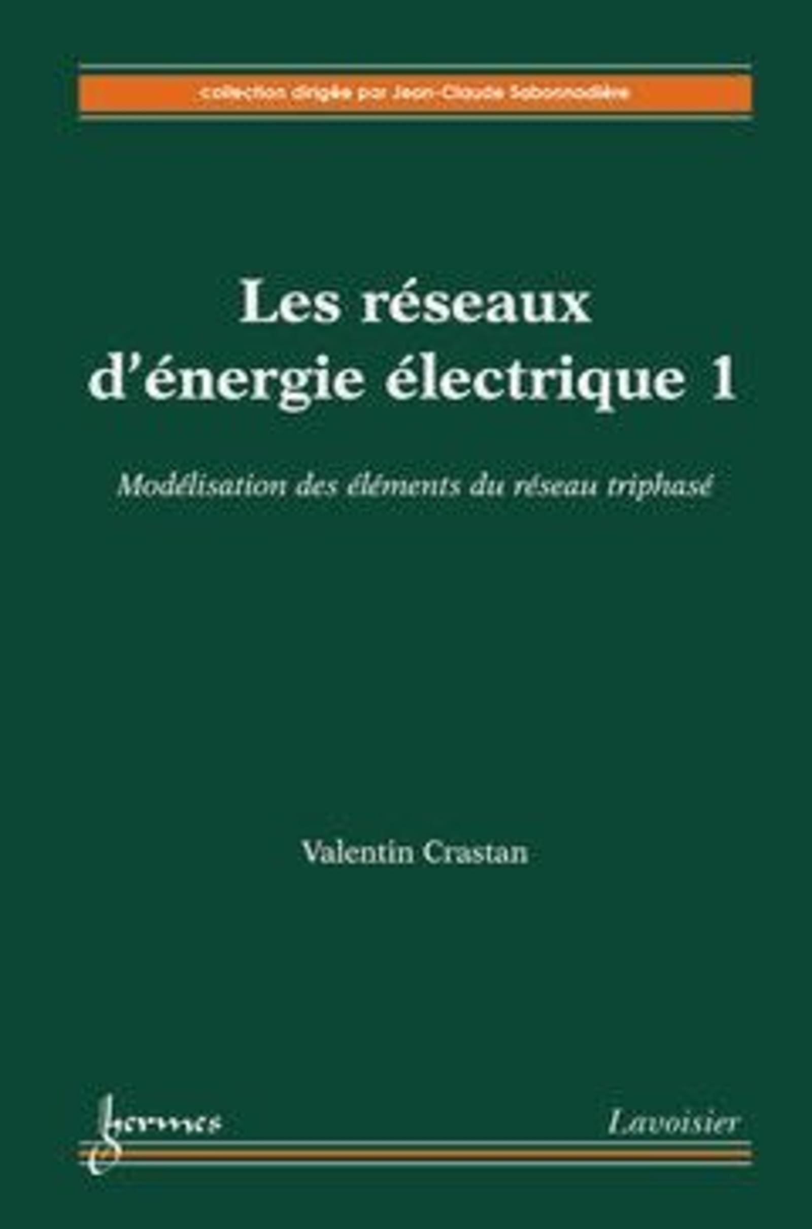 Modélisation des éléments du réseau triphasé : les réseaux d'énergie électrique 1