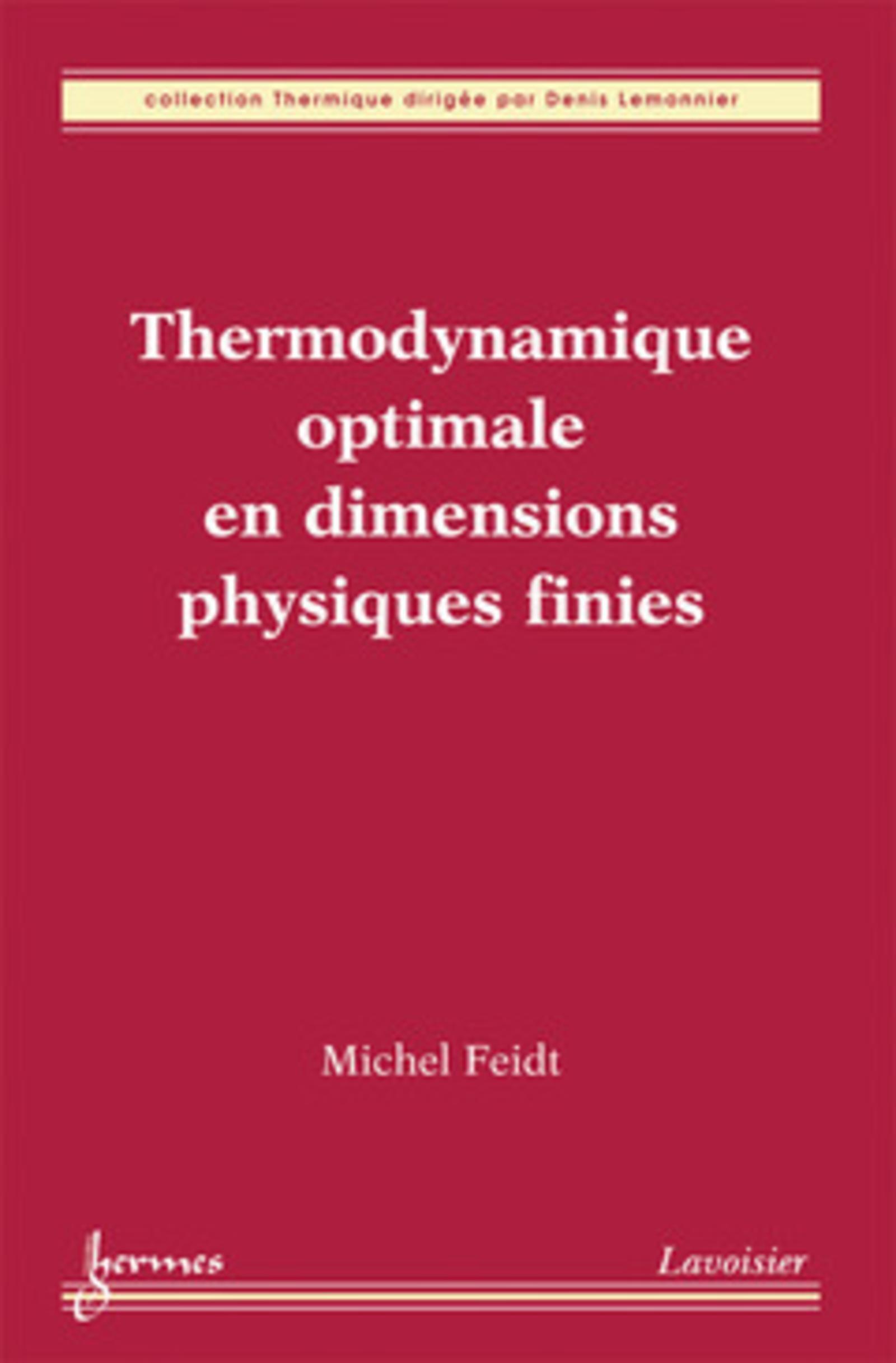 Thermodynamique optimale en dimensions physiques finies
