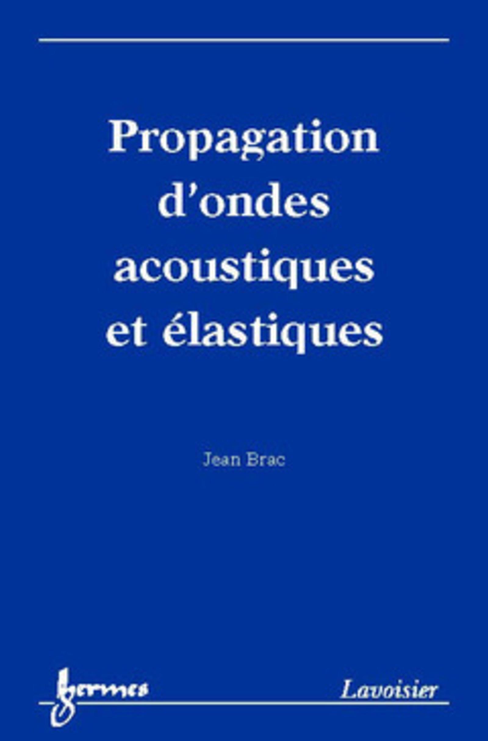 Propagation d'ondes acoustiques et élastiques