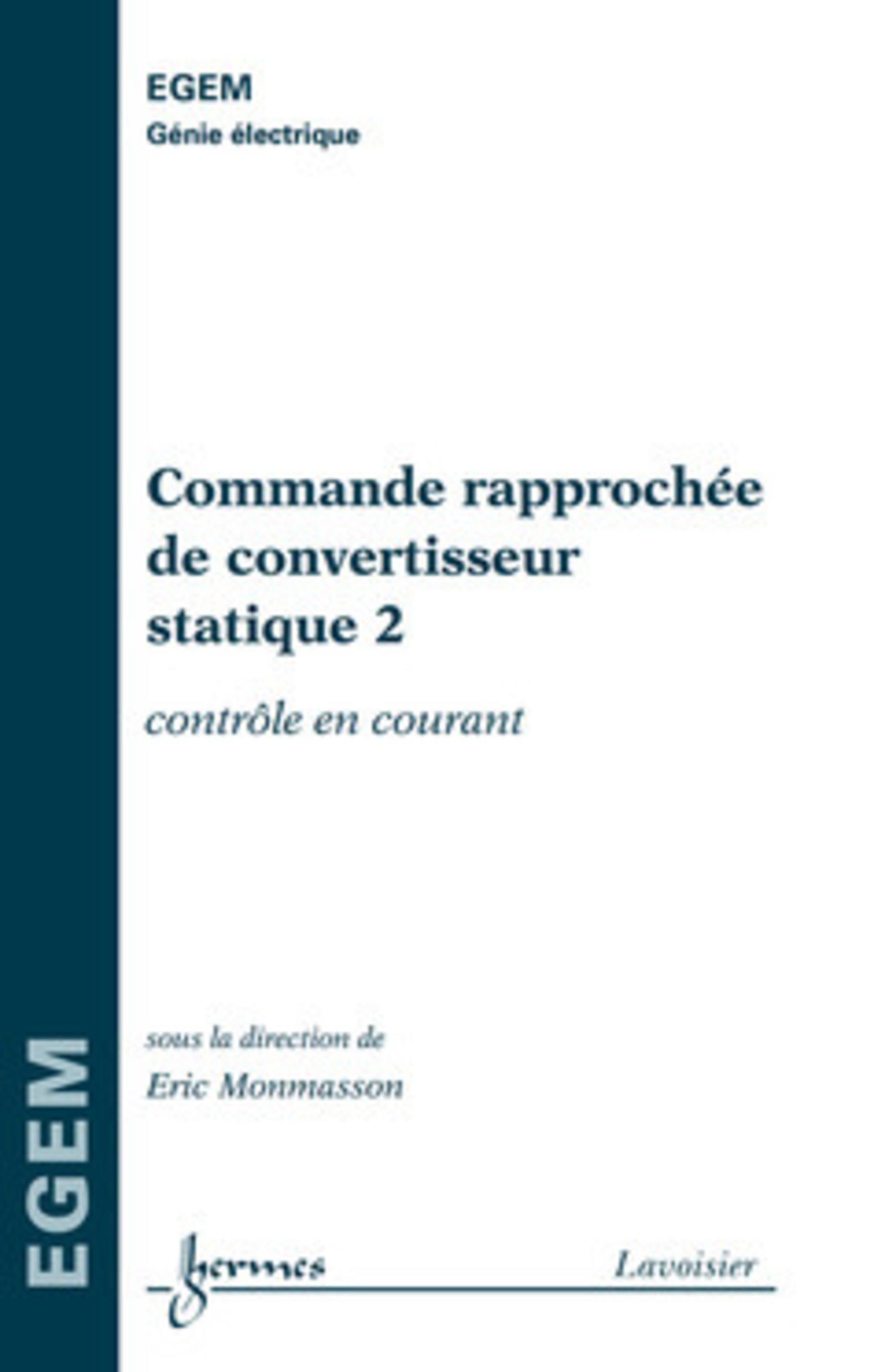 Commande rapprochée de convertisseur statique 2 : contrôle en courant