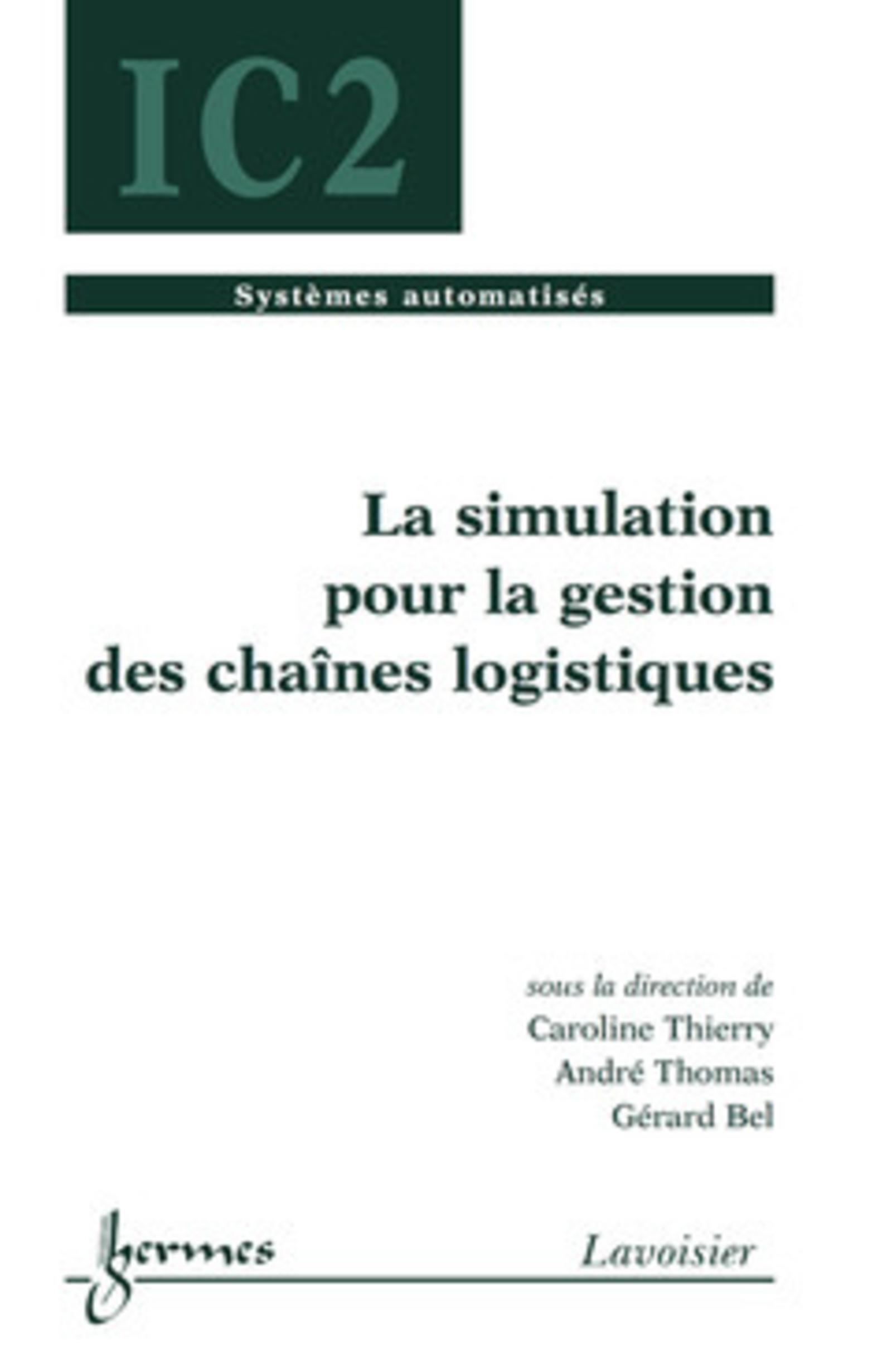 La simulation pour la gestion des chaînes logistiques