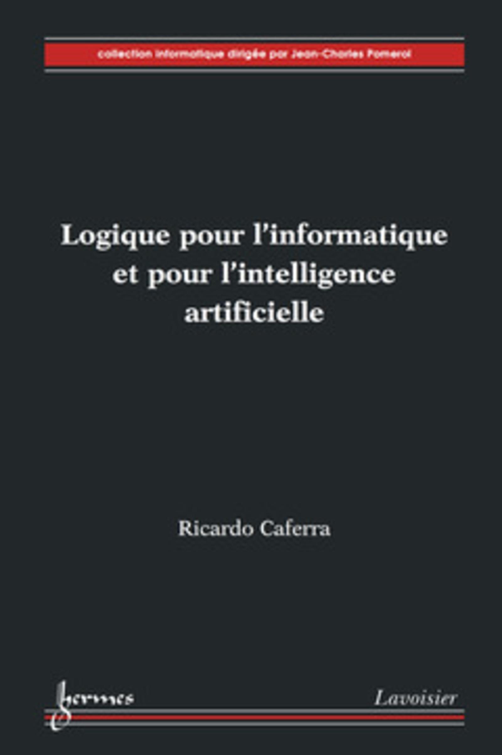 Logique pour l'informatique et pour l'intelligence artificielle