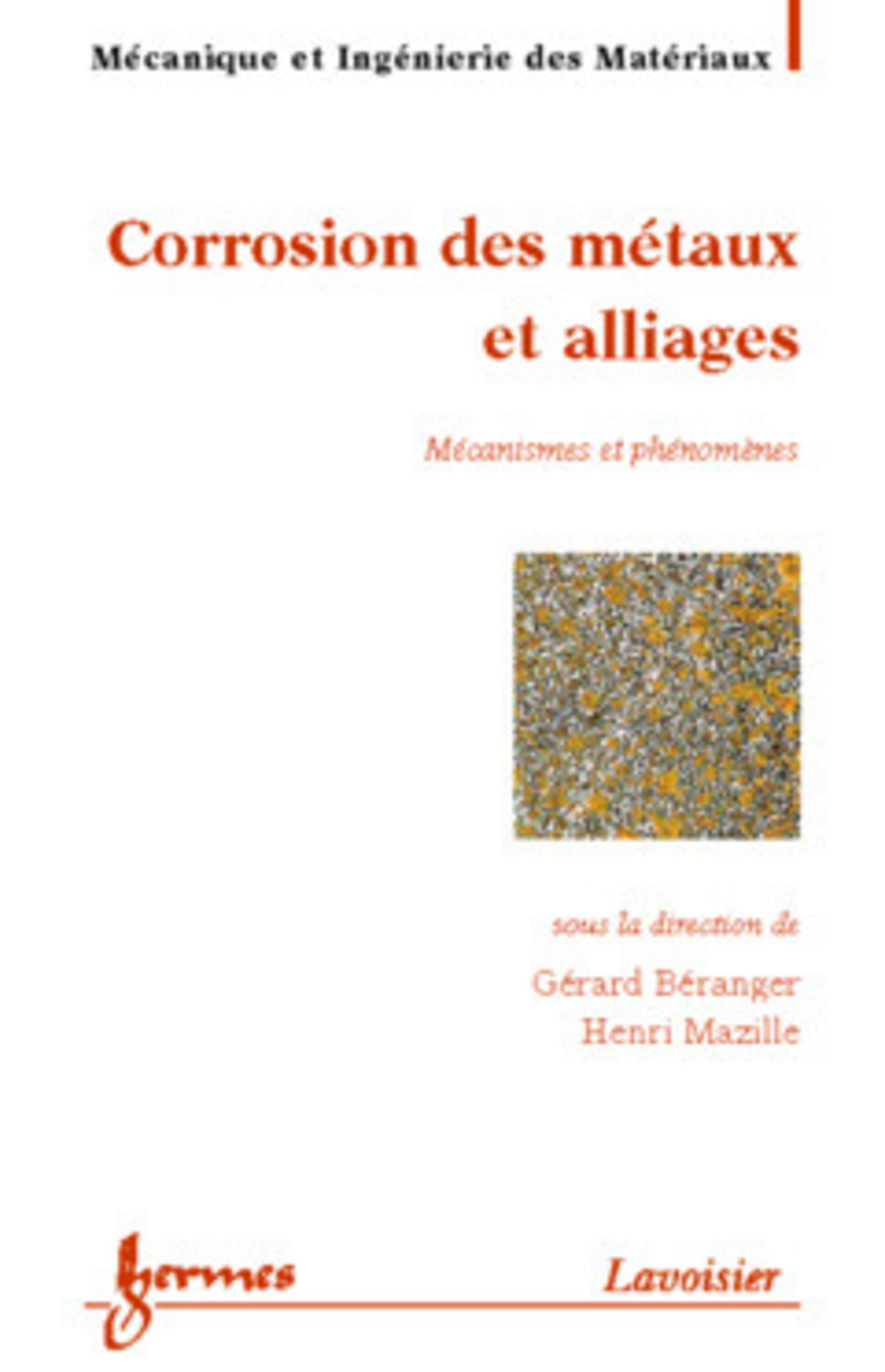 Corrosion des métaux et alliages : mécanismes et phénomènes