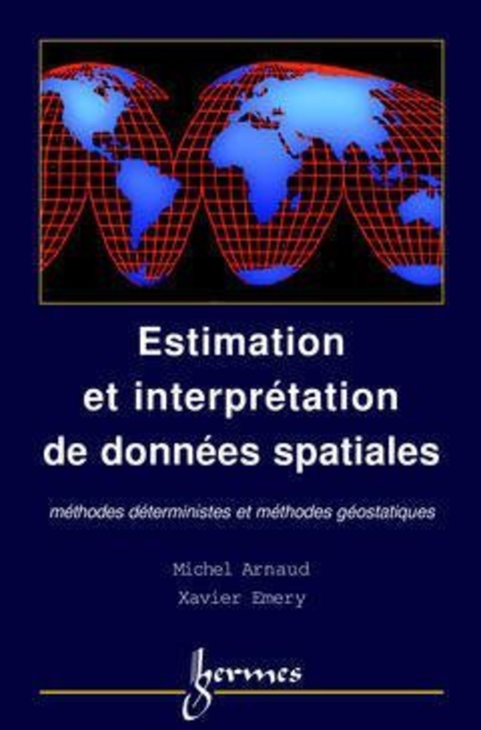 Estimation et interpolation spatiale méthodes déterministes et géostatistiques