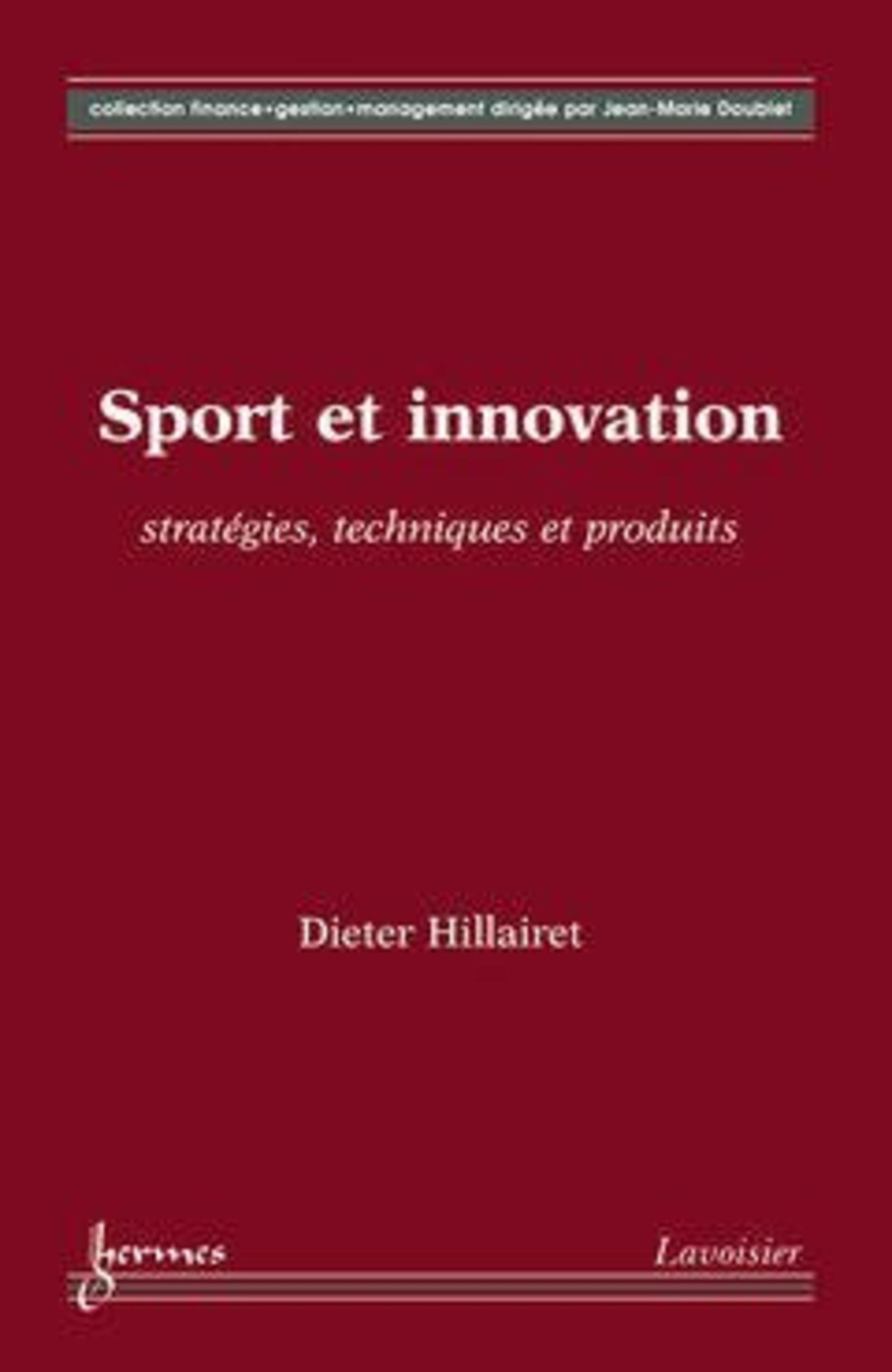 Sport et innovation : stratégies, techniques et produits