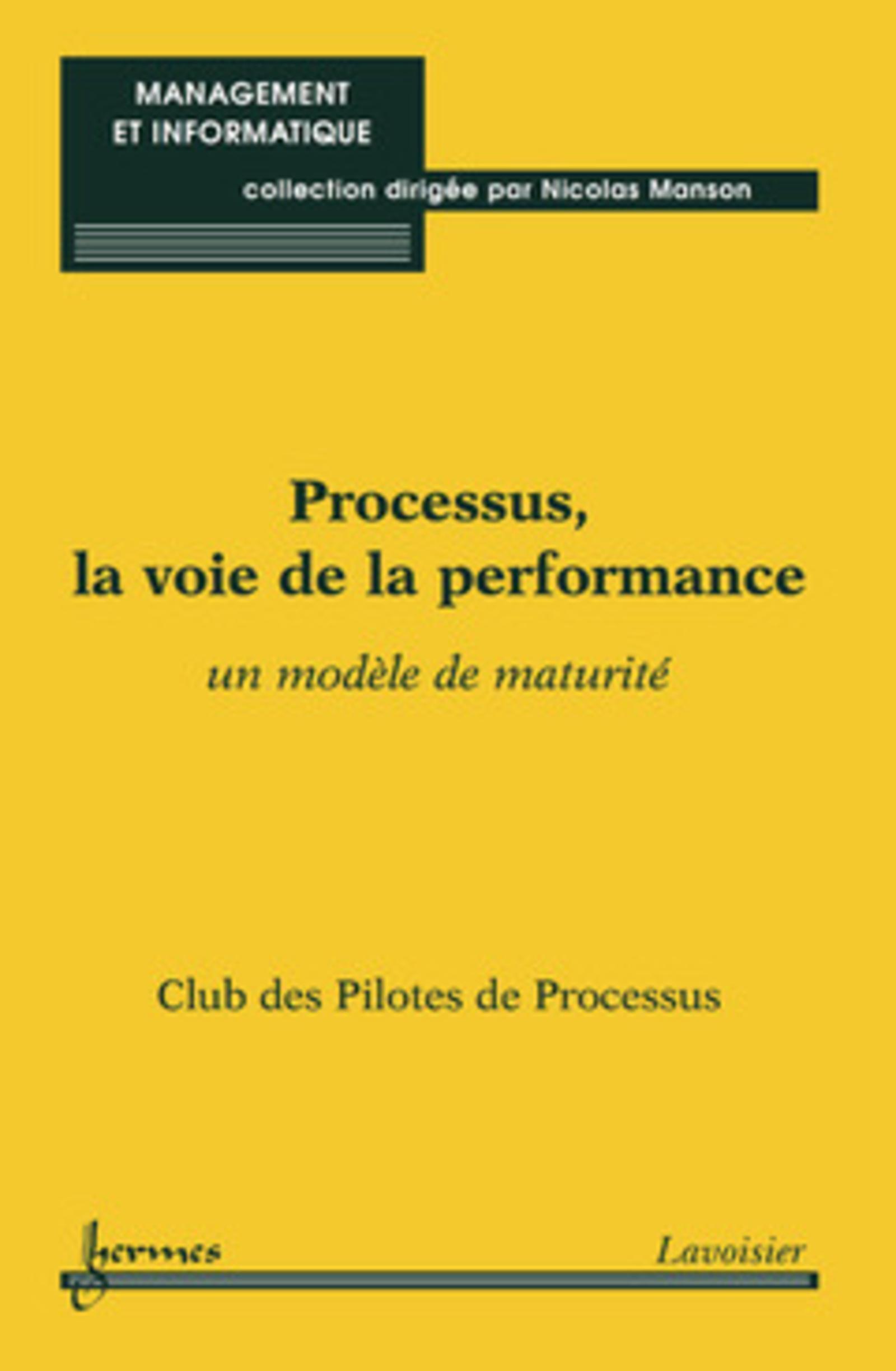 Processus, la voie de la performance