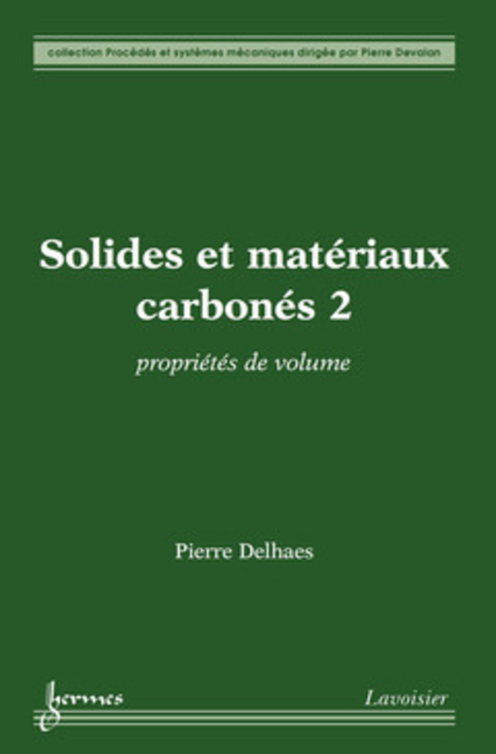 Solides et matériaux carbonés 2 : propriétés de volume