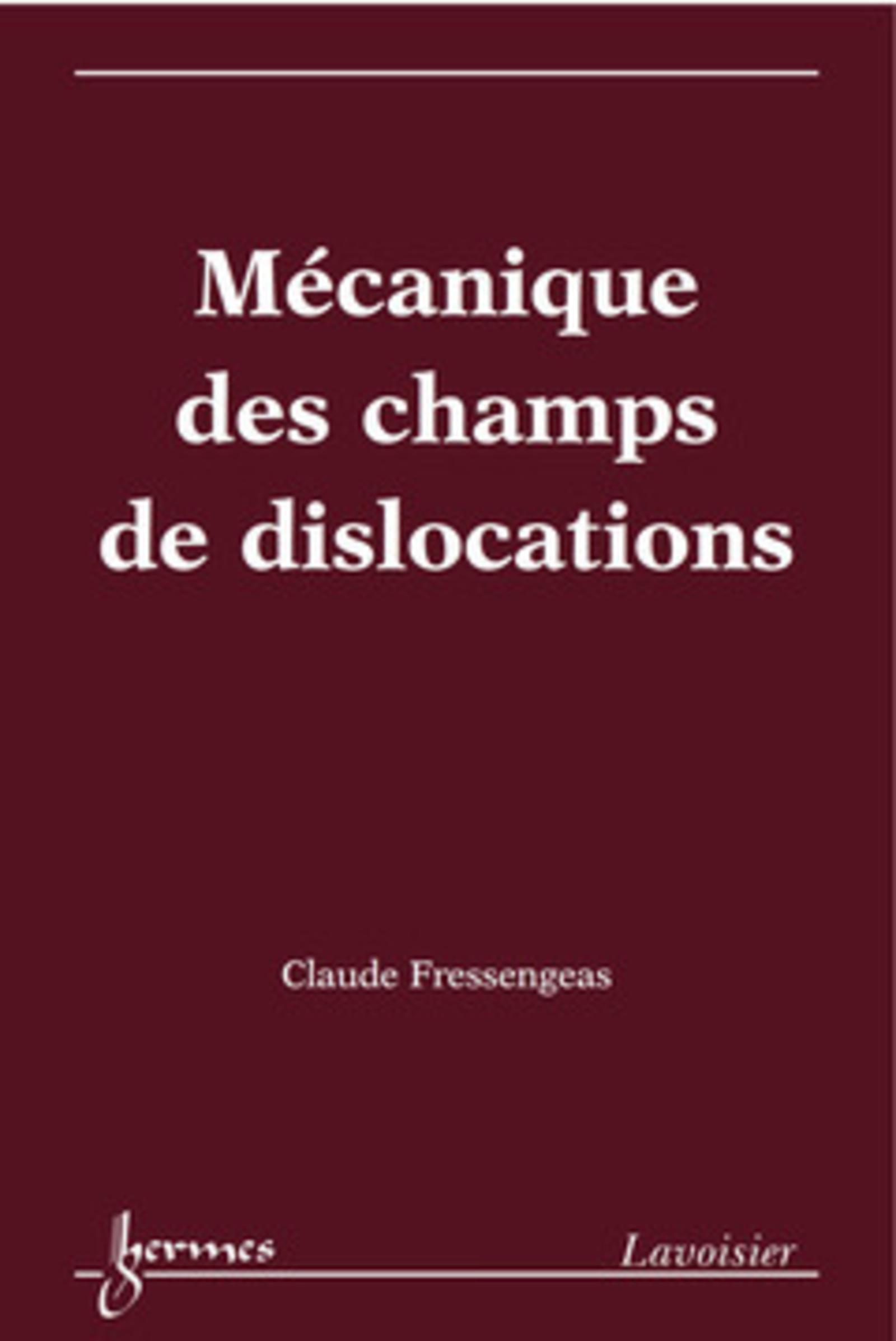 Mécanique des champs de dislocations