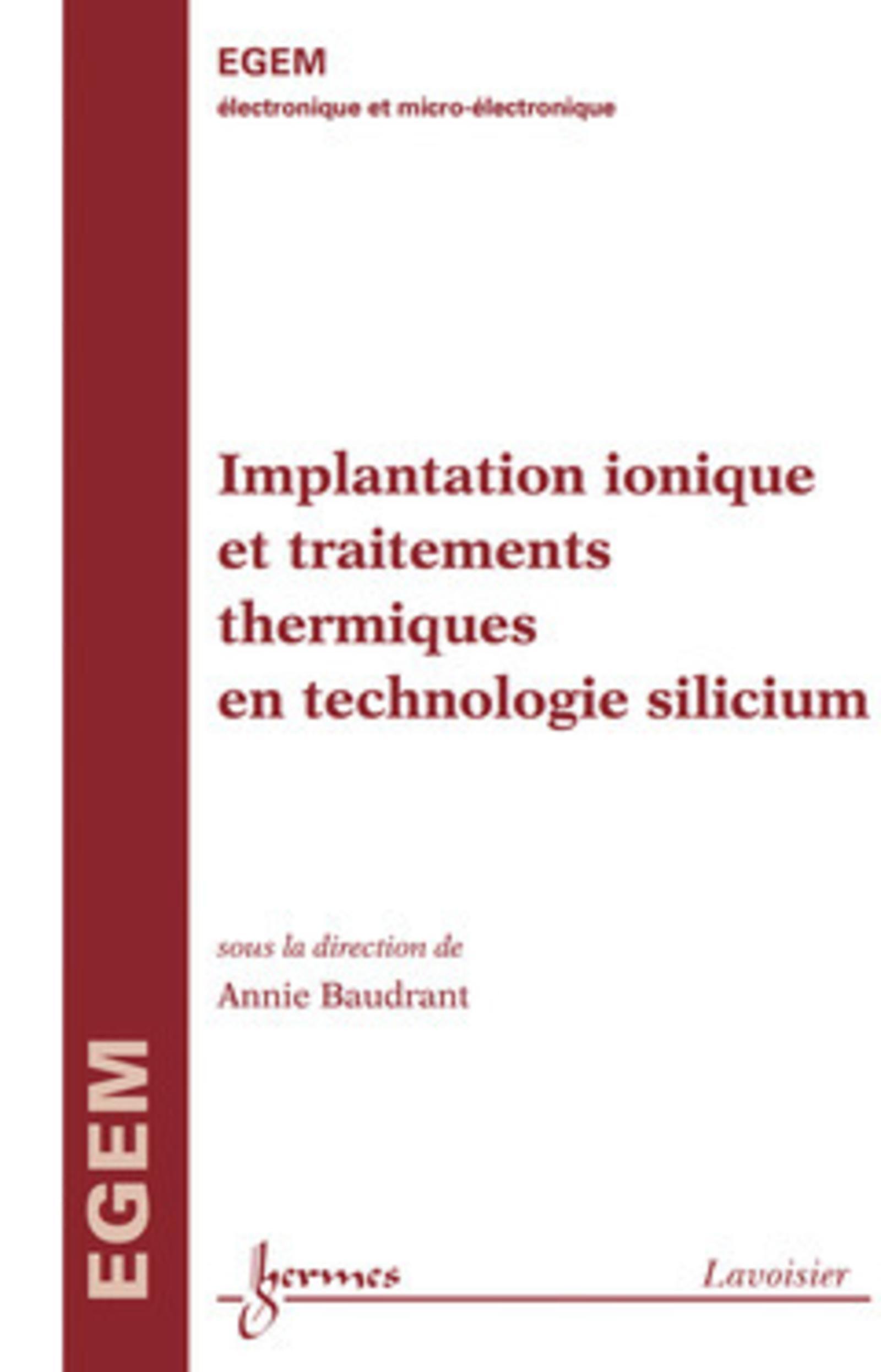 Implantation ionique et traitements thermiques en technologie silicium