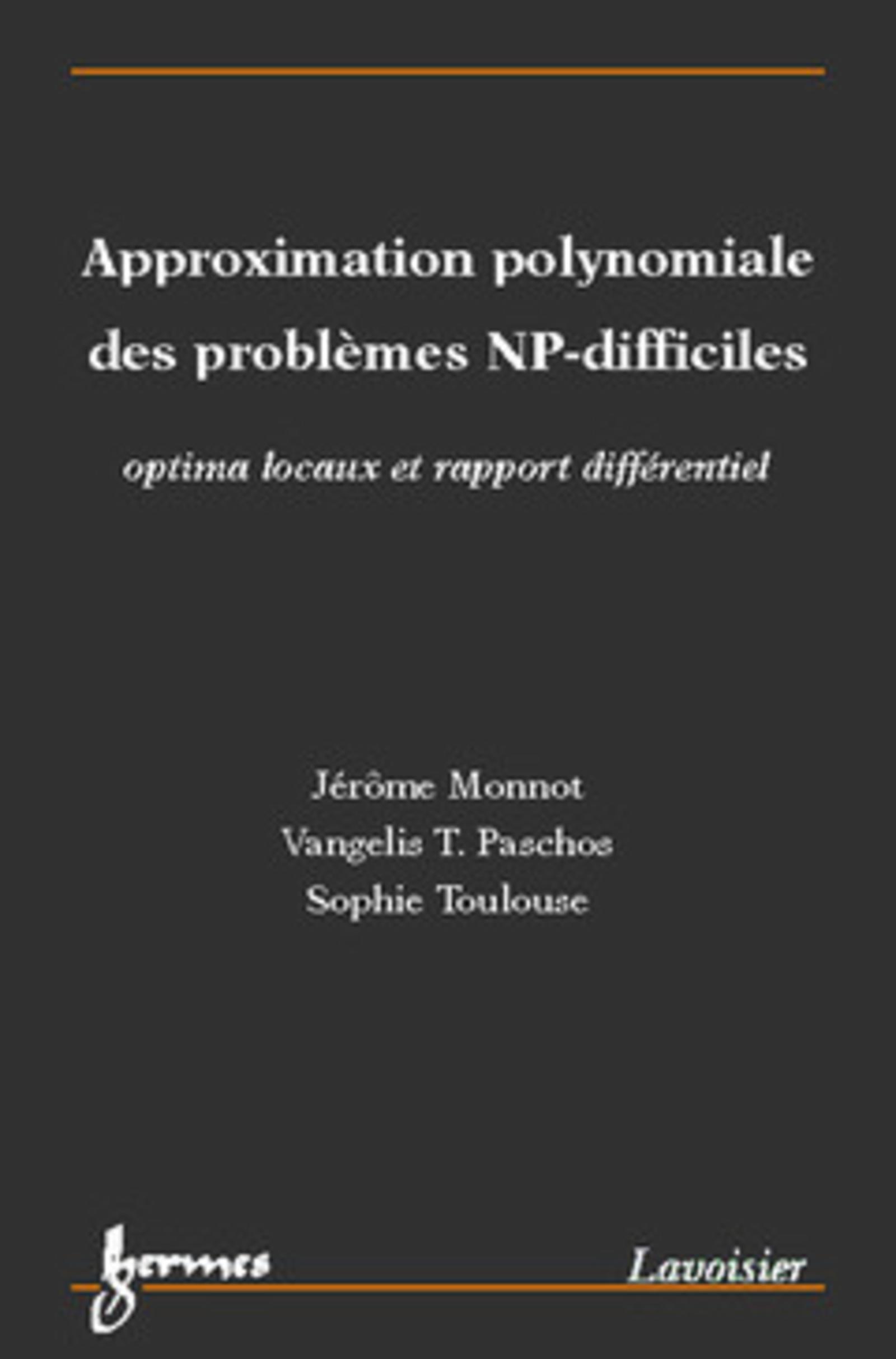 Approximation polynomiale des problèmes NP-difficiles : optima locaux et rapport différentiel