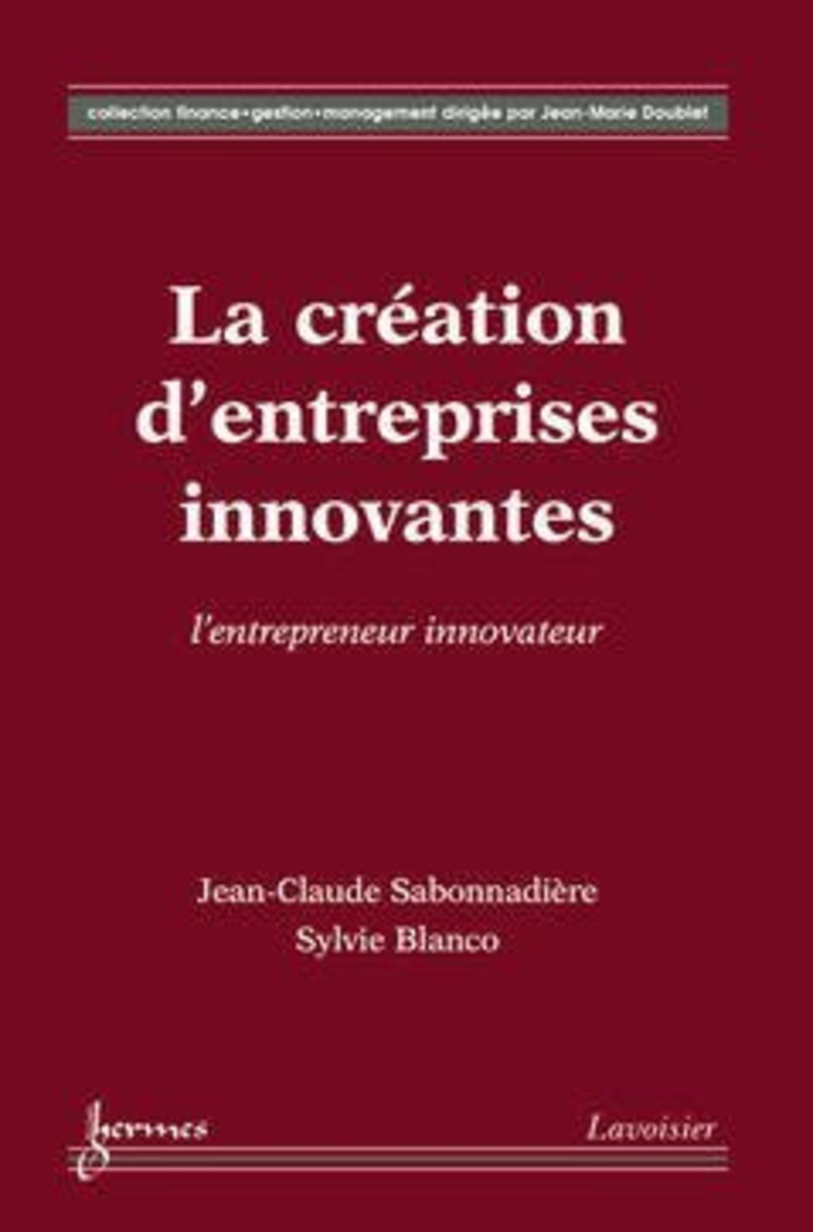 La création d'entreprises innovantes : l'entrepreneur innovateur