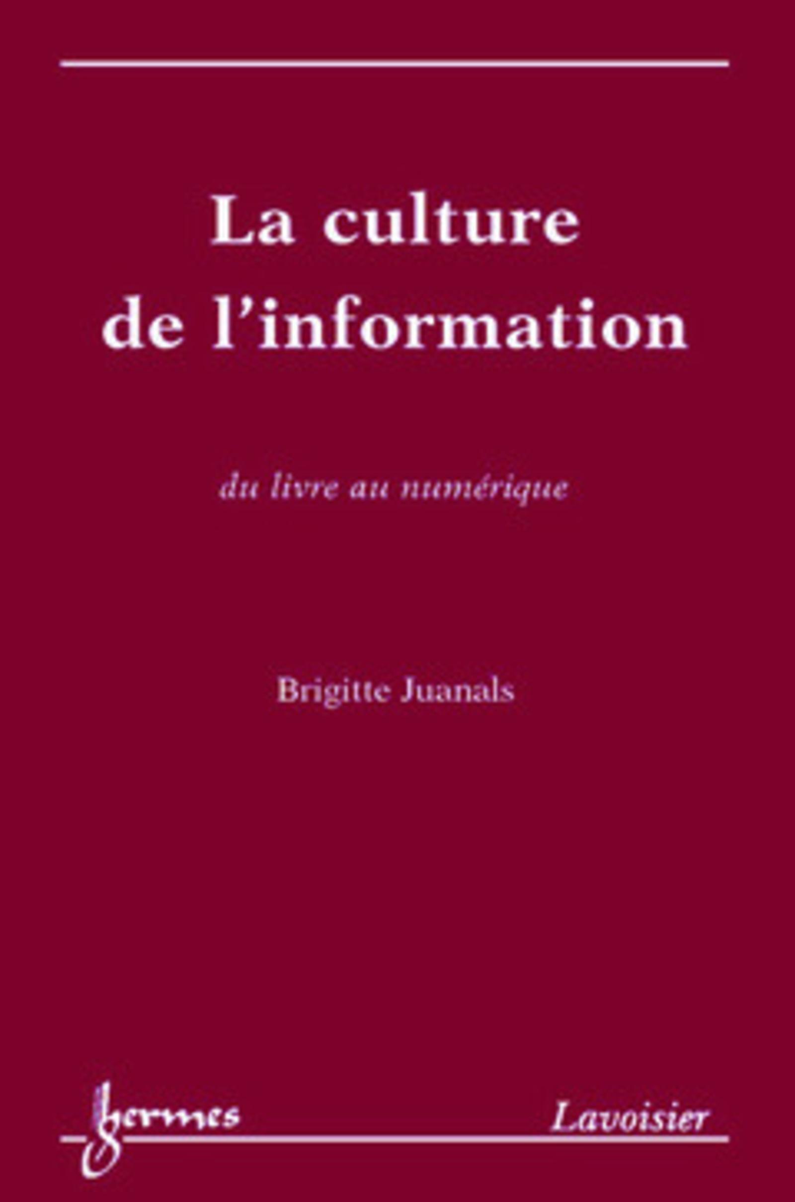 La culture de l'information, du livre au numérique