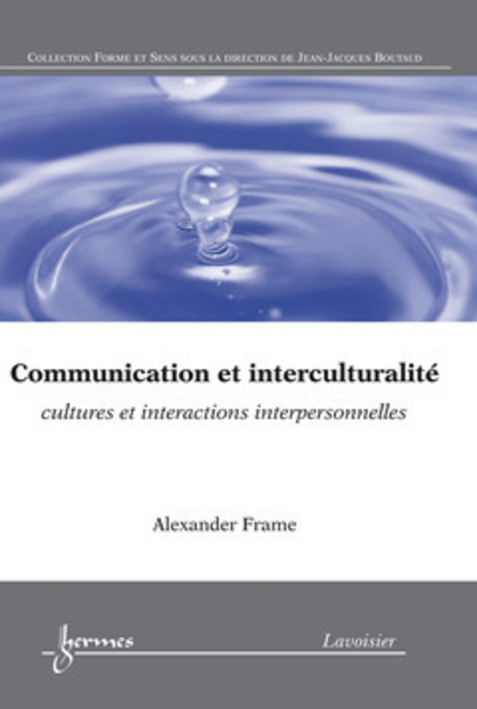 Communication et interculturalité : cultures et interactions interpersonnelles