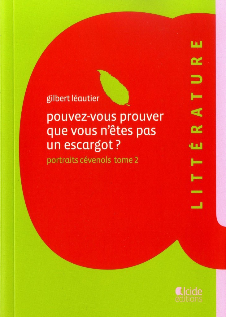 POUVEZ-VOUS PROUVER QUE VOUS N'ETES PAS UN ESCARGOT