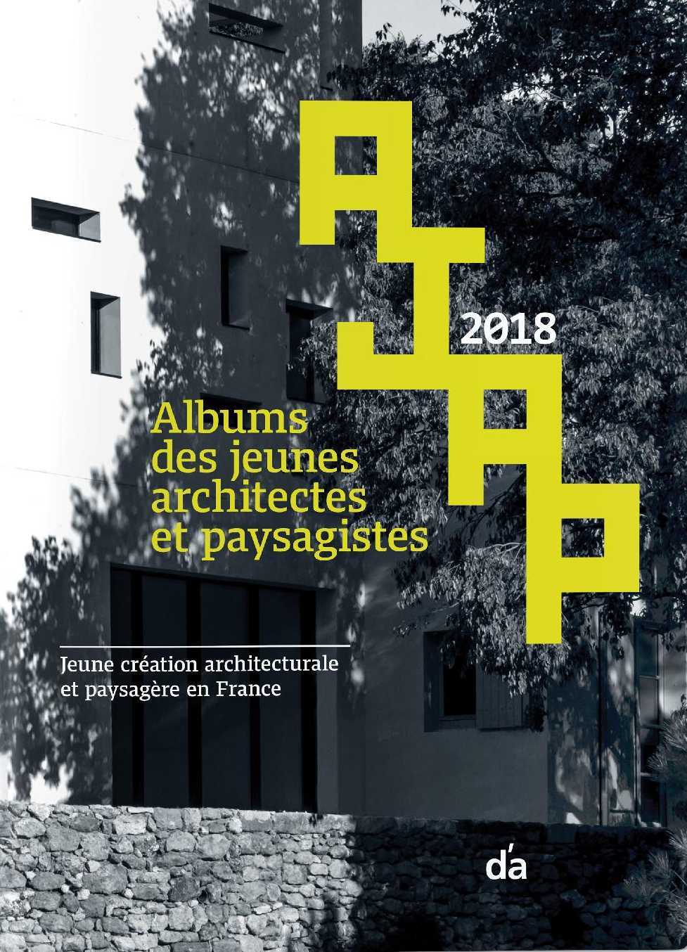 AJAP 2018 Albums des jeunes architectes et paysagistes