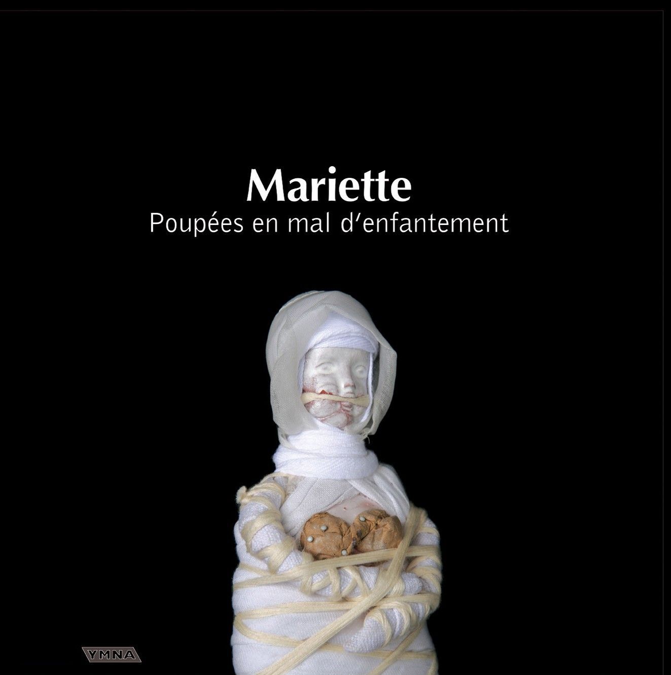Mariette poupees en mal d'enfantement