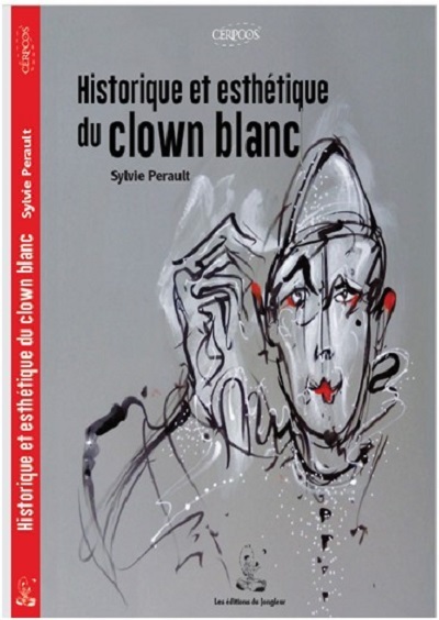 Historique et esthétique du clown blanc