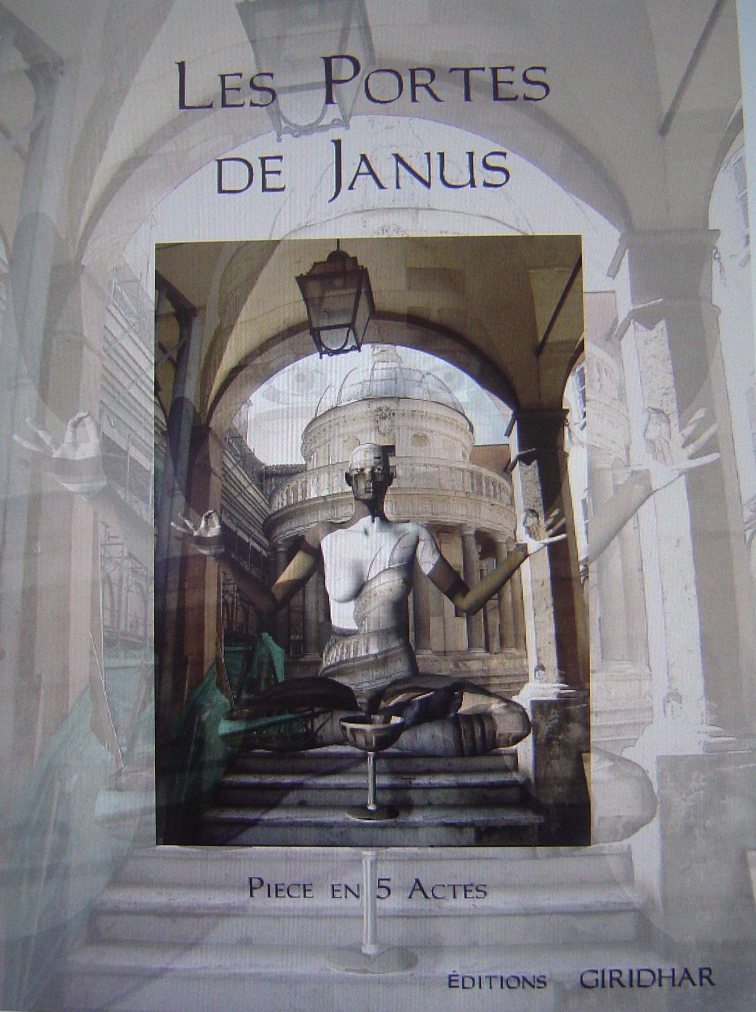 LES PORTES DE JANUS, pièce en 5 Actes