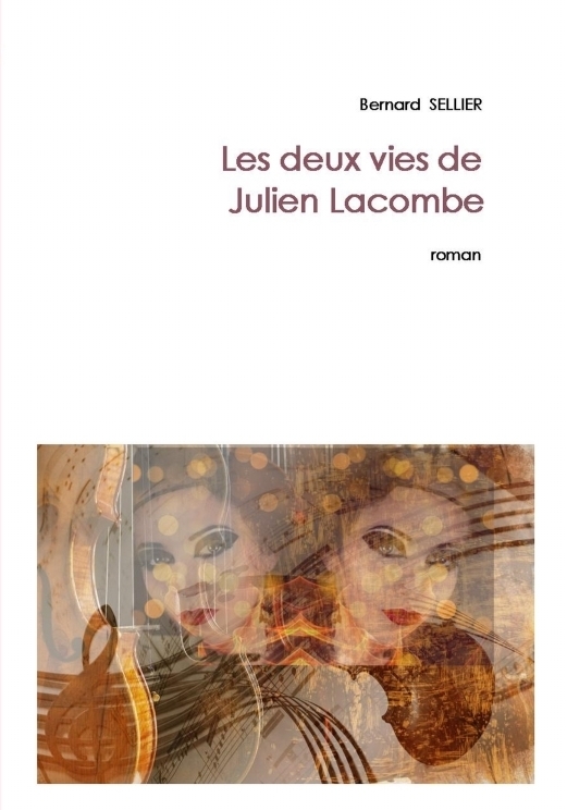 LES DEUX VIES DE JULIEN LACOMBE, roman