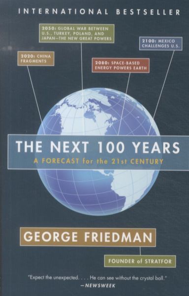 THE NEXT 100 YEARS