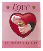 Love, the Artist's Edition