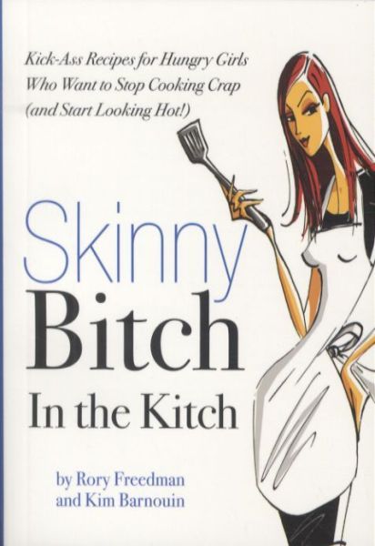 Skinny Bitch in the Kitch