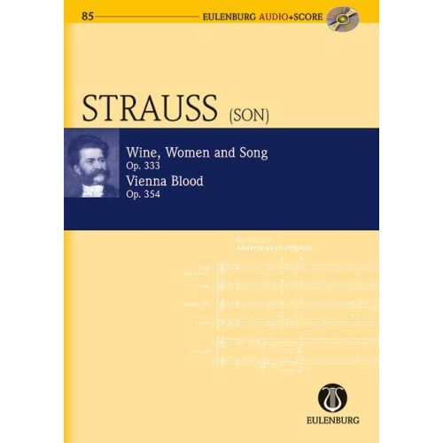 JOHANN STRAUSS (FILS) : WINE, WOMEN AND SONG OP. 333 VIENNA BLOOD OP. 354 - PARTITION D'ETUDE + CD