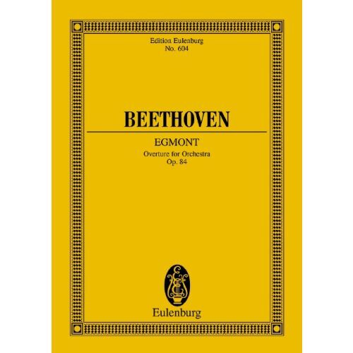 LUDWIG VAN BEETHOVEN : EGMONT - OUVERTURE POUR ORCHESTRE OP.84 - PARTITION D'ETUDE.