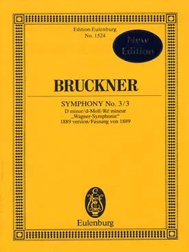 ANTON BRUCKNER : SINFONIE NR. 3/3 D-MOLL - SYMPHONIE N 3/3 EN RE MINEUR - WAGNER SYMPHONIE VERSION