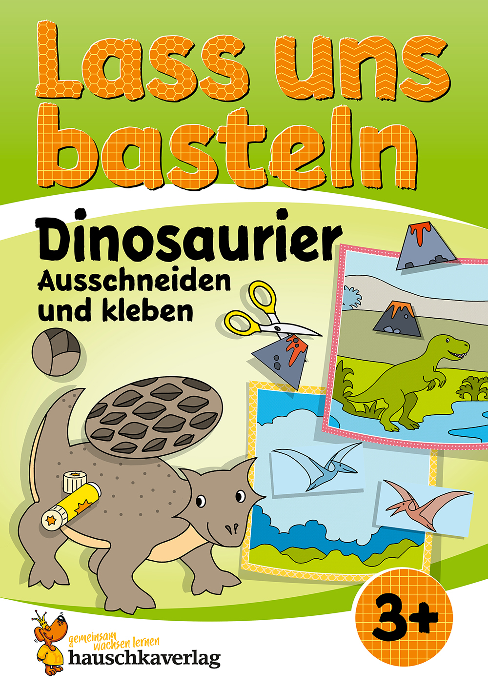 Lass uns basteln – Ausschneiden und Kleben ab 3 Jahre – Dinosaurier