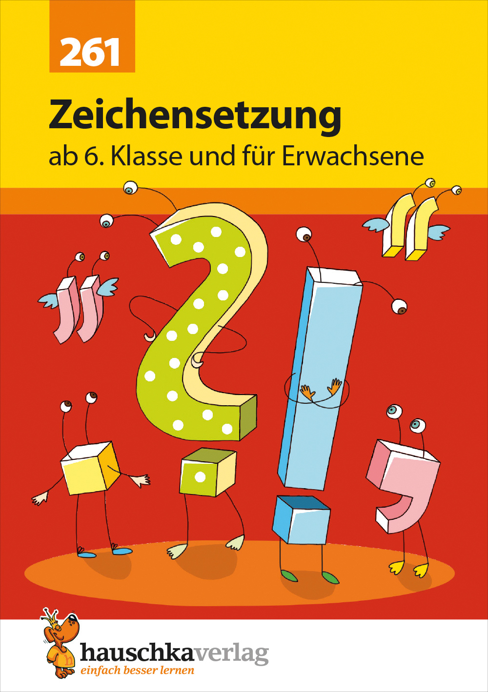 Zeichensetzung ab 6. Klasse und für Erwachsene