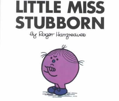 Little Miss Stubborn
