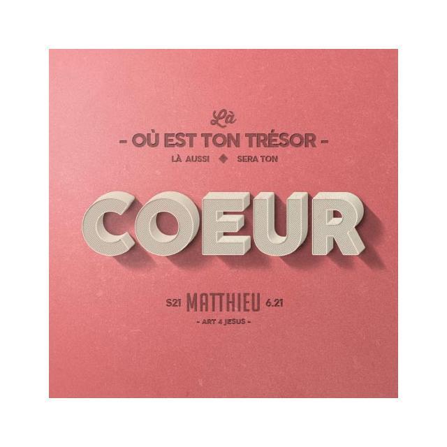 Tableau : coeur - Matthieu 6.21