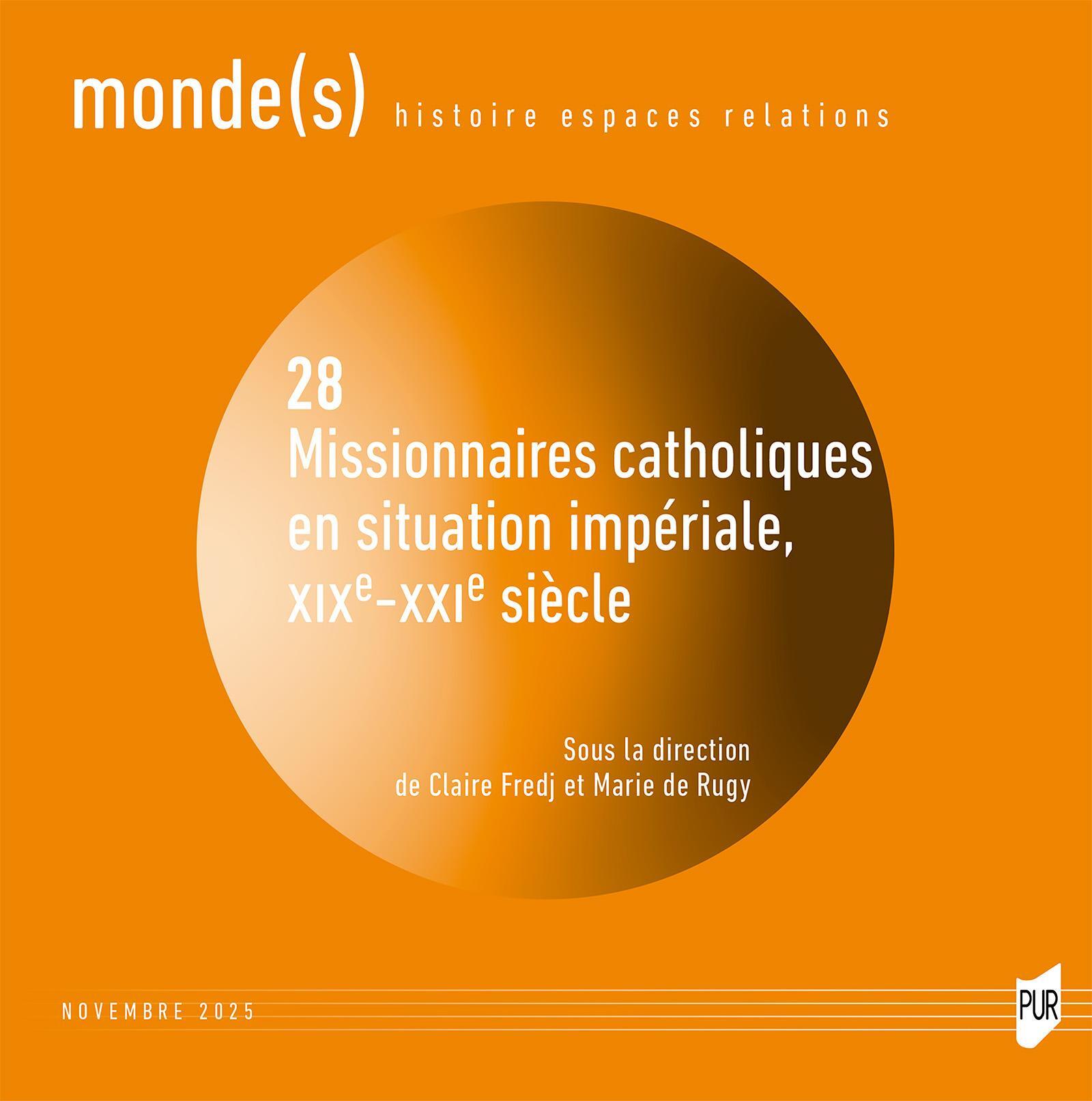 Missionnaires catholiques en situation impériale, XIXe-XXIe siècle