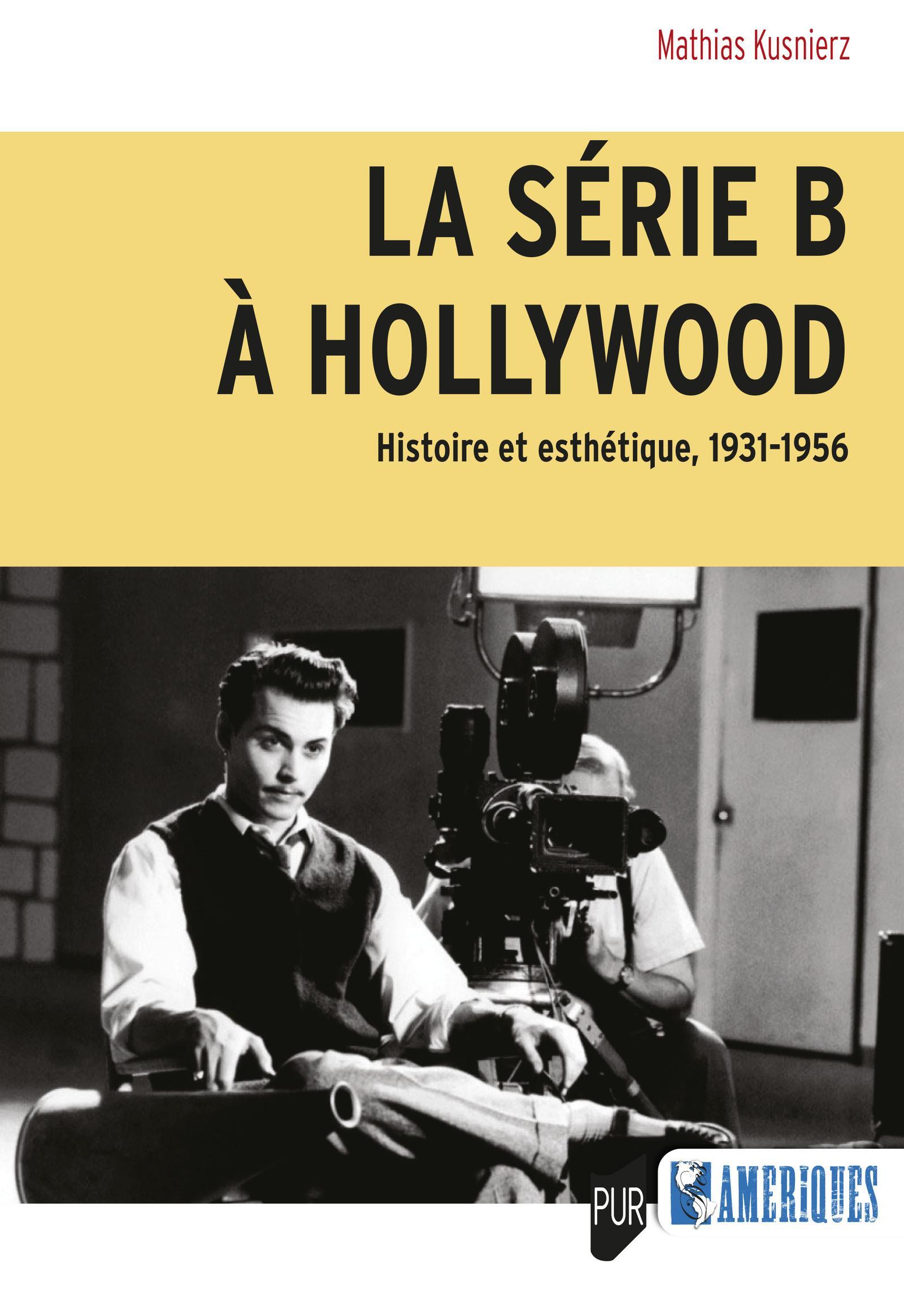 La série B à Hollywood