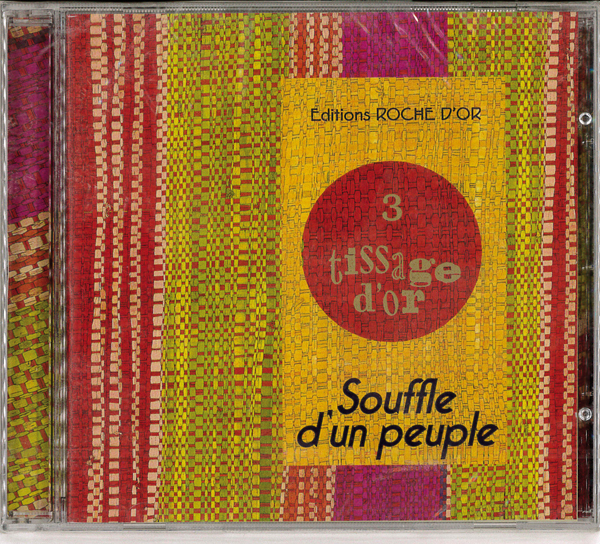 CD Souffle d'un peuple. Tissage d'Or. 3