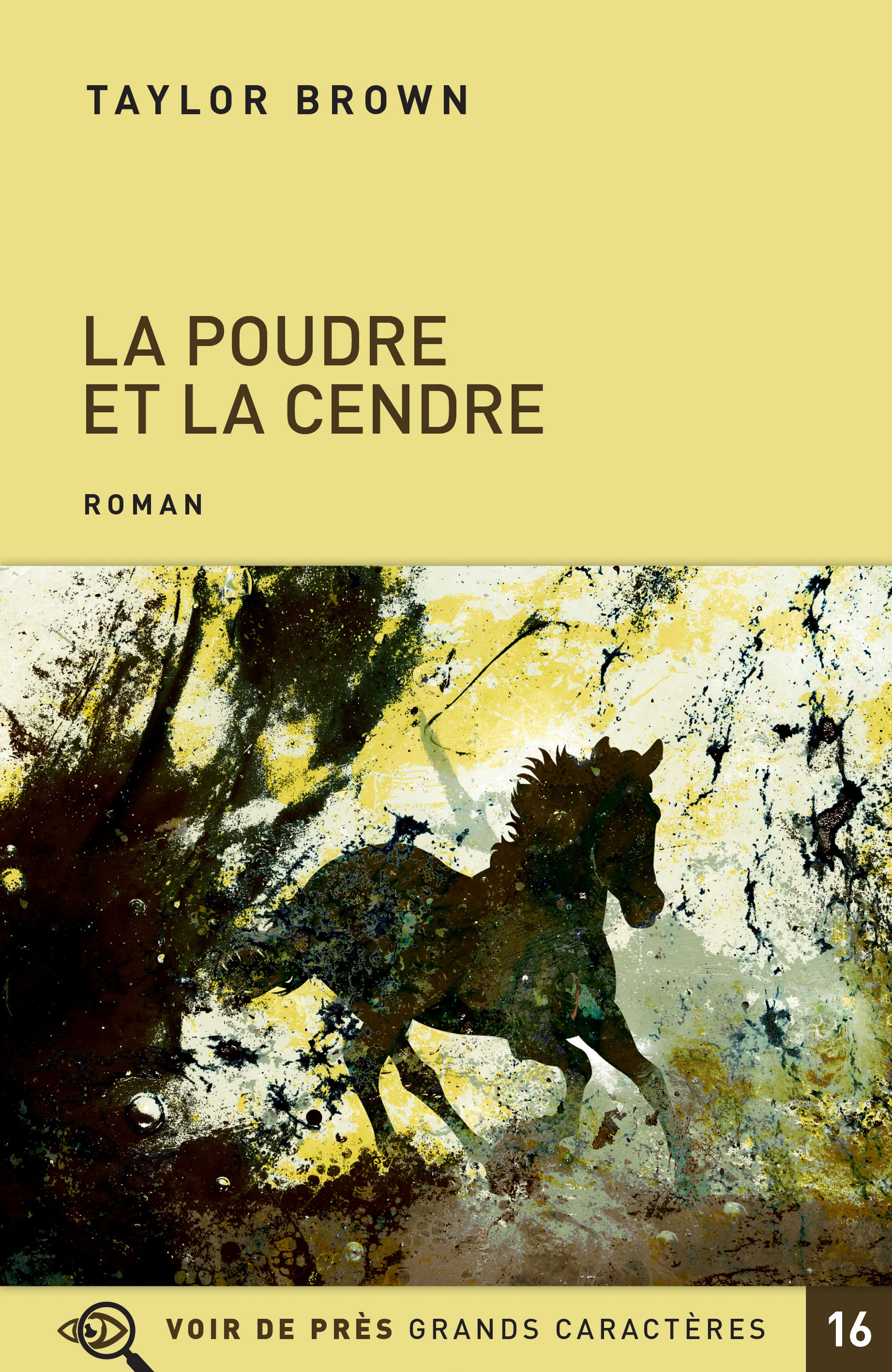 LA POUDRE ET LA CENDRE
