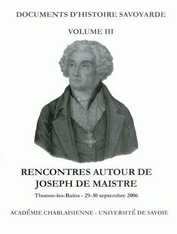 Rencontres autour de Joseph de Maistre - Thonon, 29-30 septembre 2006