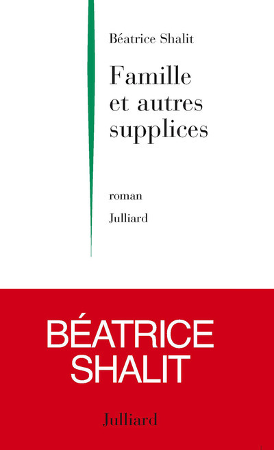 Famille et autres supplices