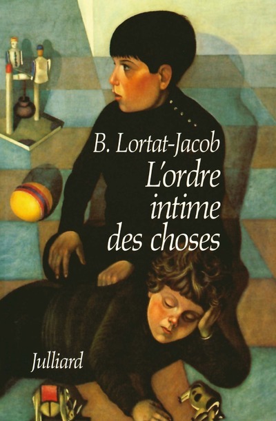 L'ordre intime des choses - Chroniques d'enfance