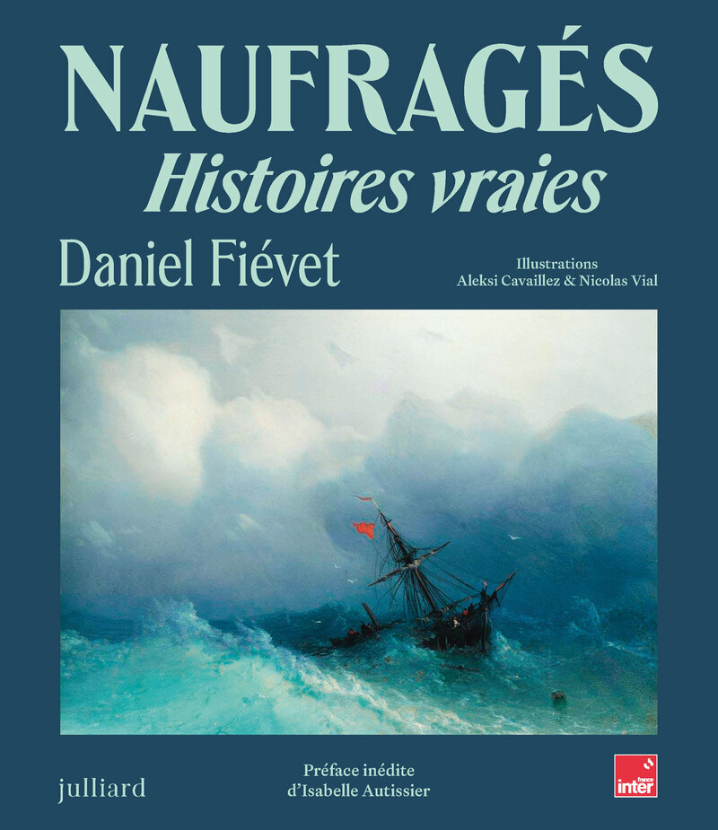 Naufragés - Histoires vraies