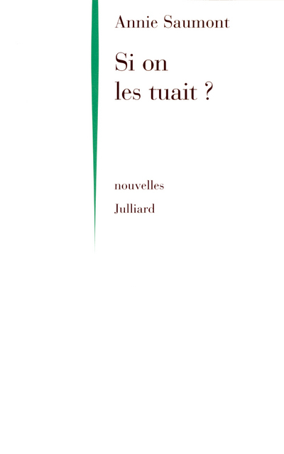 Si on les tuait - NE