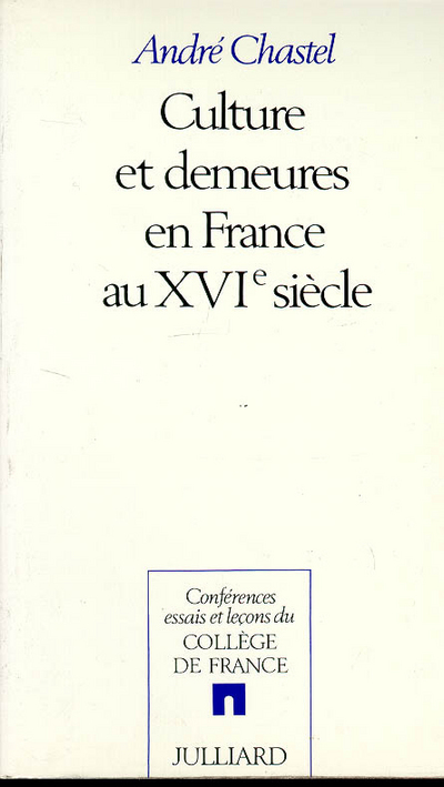 Culture et demeures en France au XVIe siècle