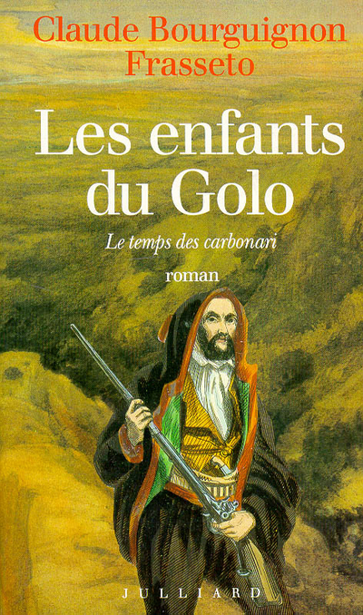 Les enfants du Golo le temps des Carbonari