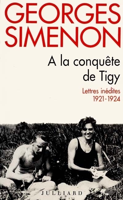 À la conquête de Tigy lettres, 1921-1924