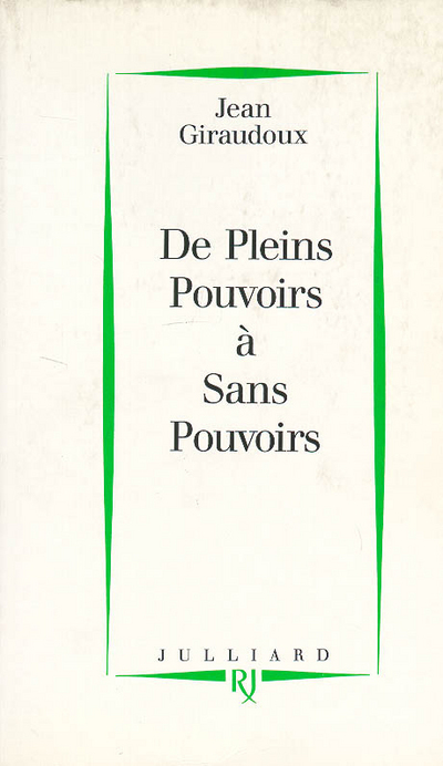 De "Pleins pouvoirs" à "Sans pouvoirs"