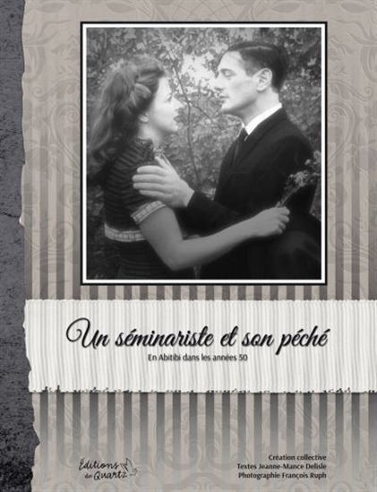 UN SEMINARISTE ET SON PECHE EN ABITIBI DANS LES ANNEES 50