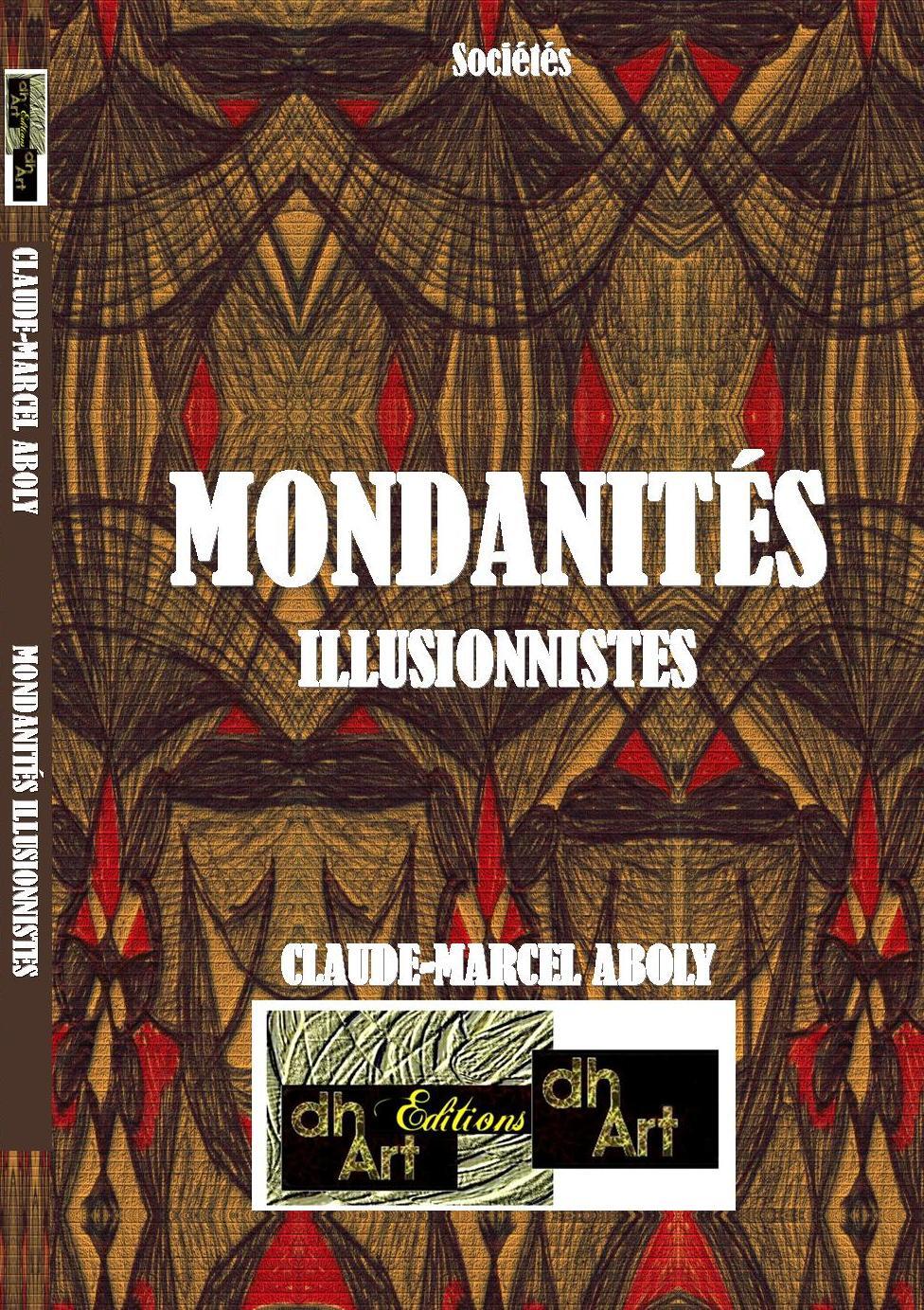 MONDANITÉS ILLUSIONNISTES