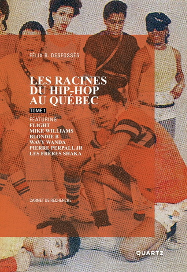 LES RACINES DU HIP-HOP AU QUEBEC V 01